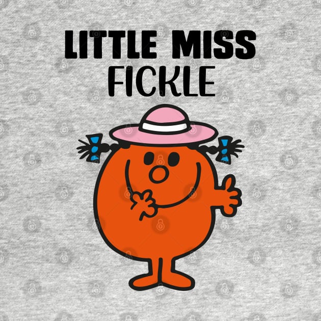 LITTLE MISS FICKLE by reedae